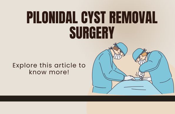 pilonidal cyst removal surgery