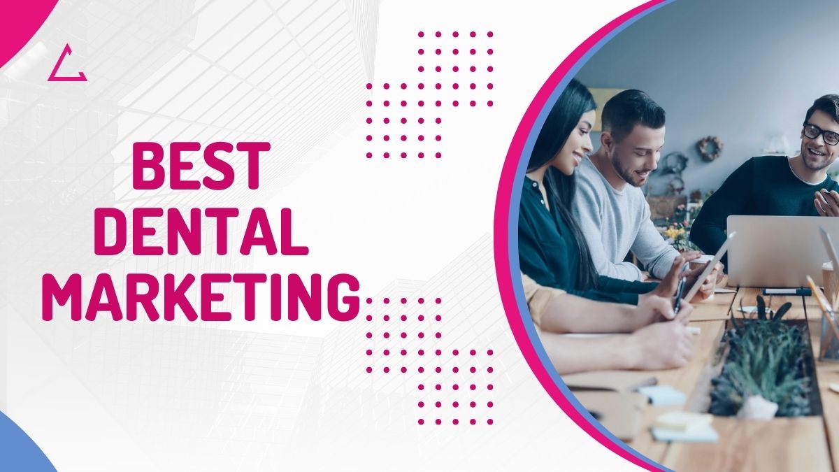 best dental marketing