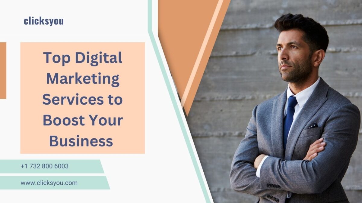 Top Digital Marketing Services to Boost Your Business