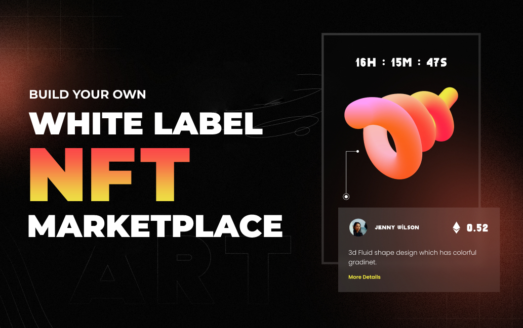 White Label NFT Marketplace Development