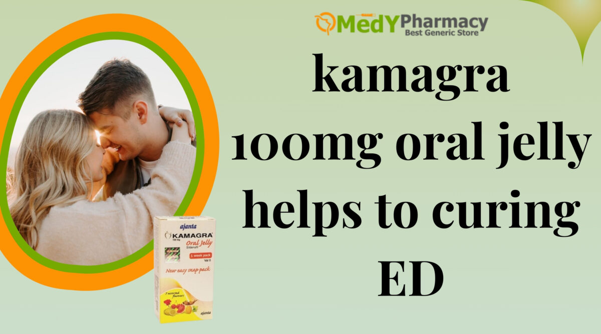 kamagra 100mg oral jelly helps to curing ED