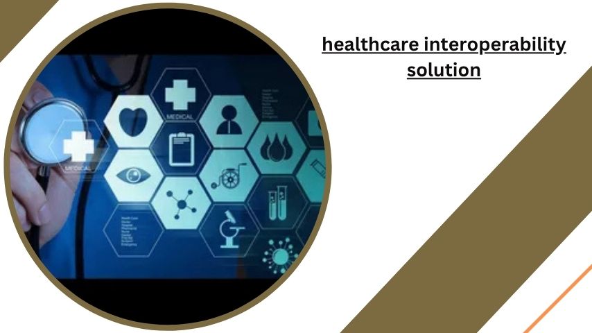 healthcare interoperability solution