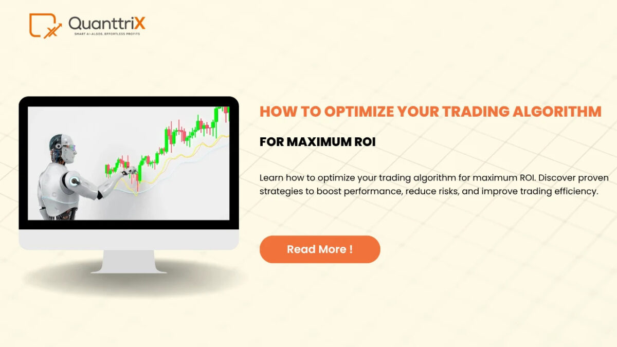 How-to-Optimize-Your-Trading-Algorithm-for-Maximum-ROI