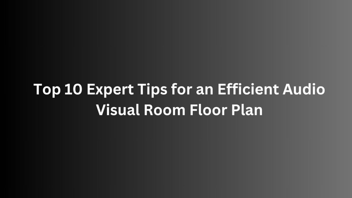 Audio Visual Room Floor Plan