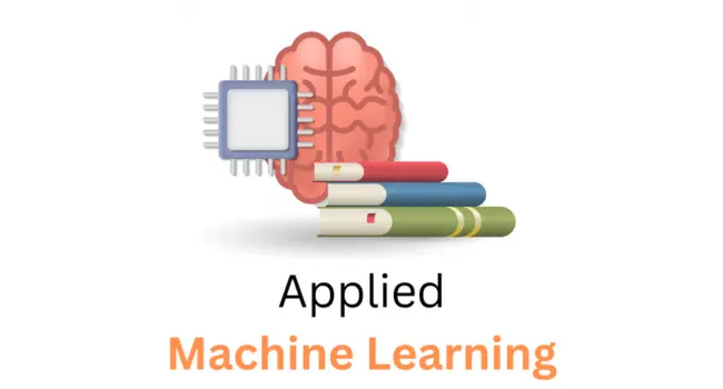 Applied Machine Learning: A Simple Guide to Smarter Technology in 2025