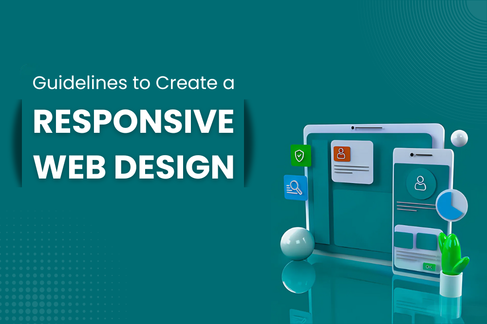 Guidelines to Create a Responsive Web Design