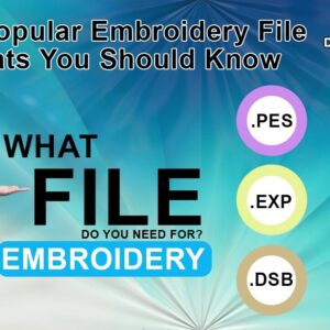 Embroidery File Formats