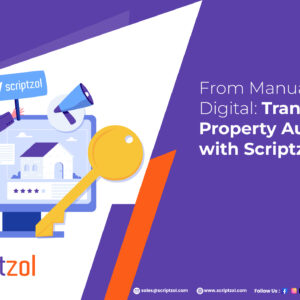 from-manual-to-digital-property-auctions-scriptzol