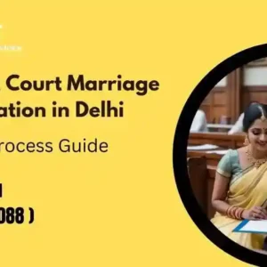 Court Marriage Registration in Delhi