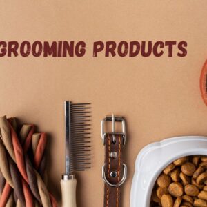Pet Grooming Products